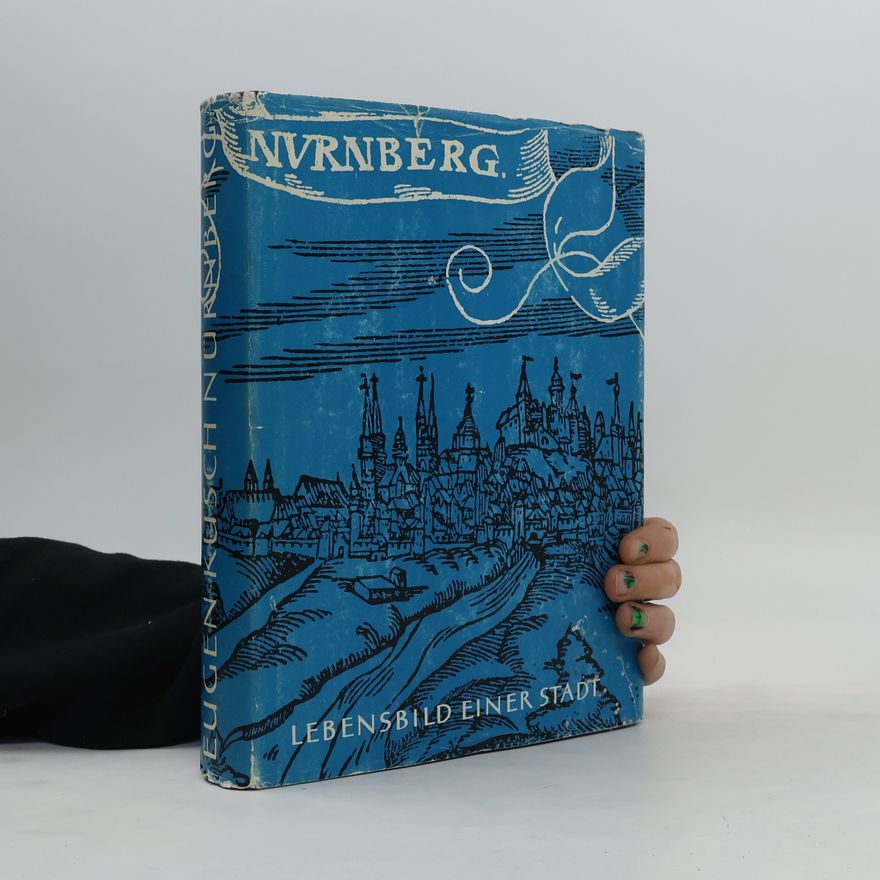 Autorenkollektiv Nürnberg. Lebensbild einer Stadt