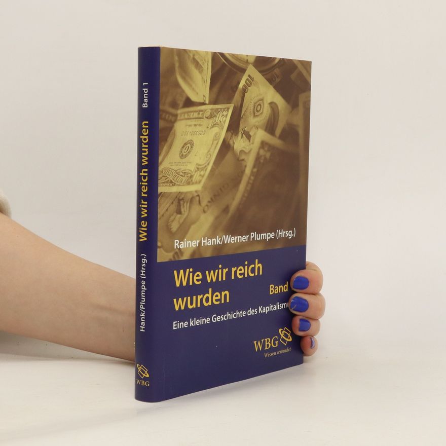 Kolektiv autorů Wie wir reich wurden