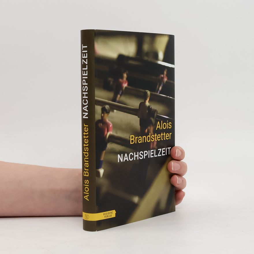 Alois Brandstetter Nachspielzeit