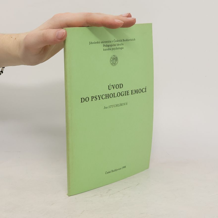 Iva Stuchlíková Úvod do psychologie emocí