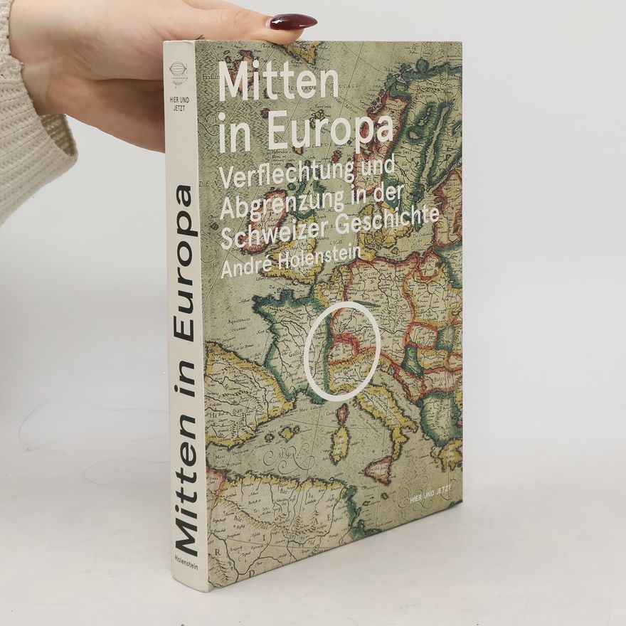 André Holenstein Mitten in Europa