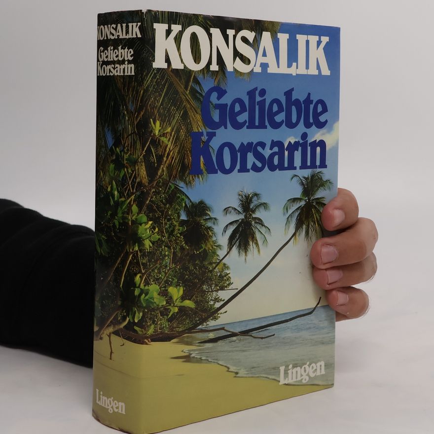 Heinz Günther Konsalik Geliebte Korsarin
