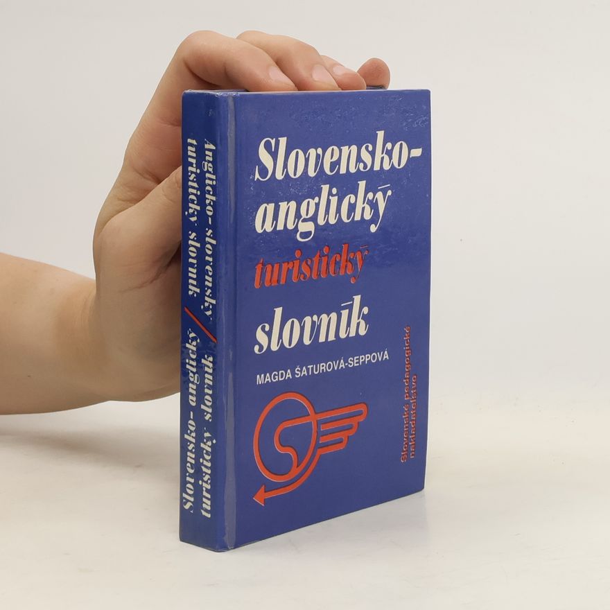 Magda Šaturová-Seppová Slovensko-anglický turistický slovník