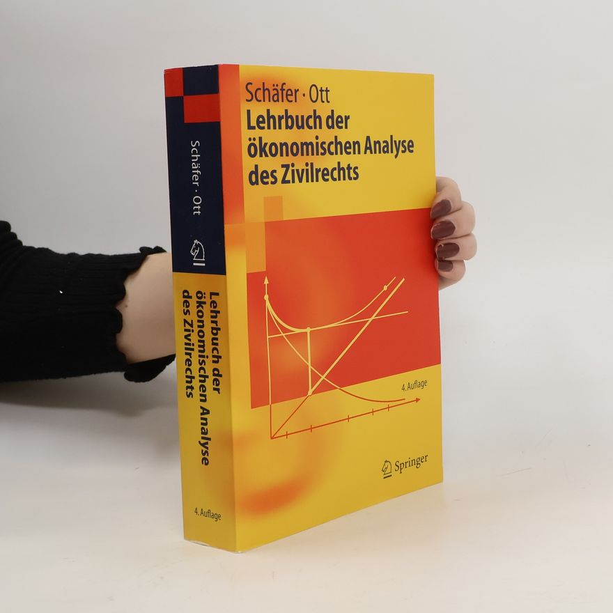 Hans-Bernd Schäfer Lehrbuch der ökonomischen Analyse des Zivilrechts