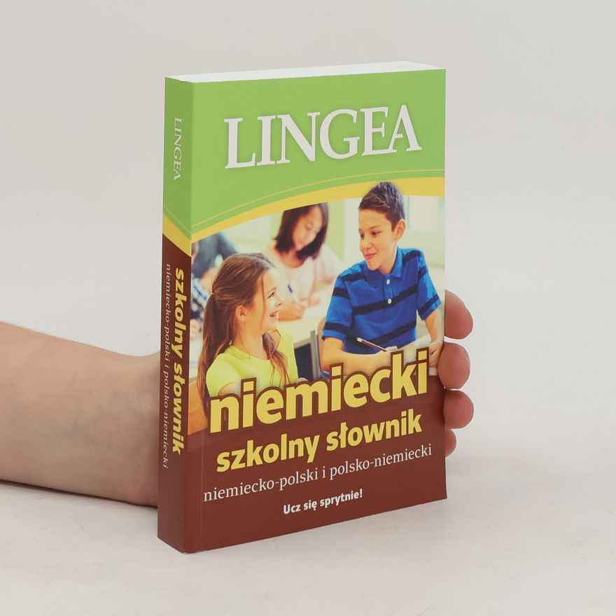 Kolektiv autorů Szkolny Słownik Niemiecko-Polski Polsko-Niemiecki