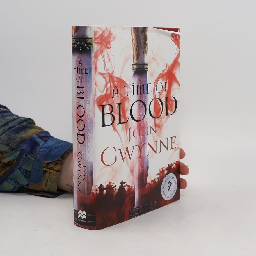 John Gwynne A Time of Blood