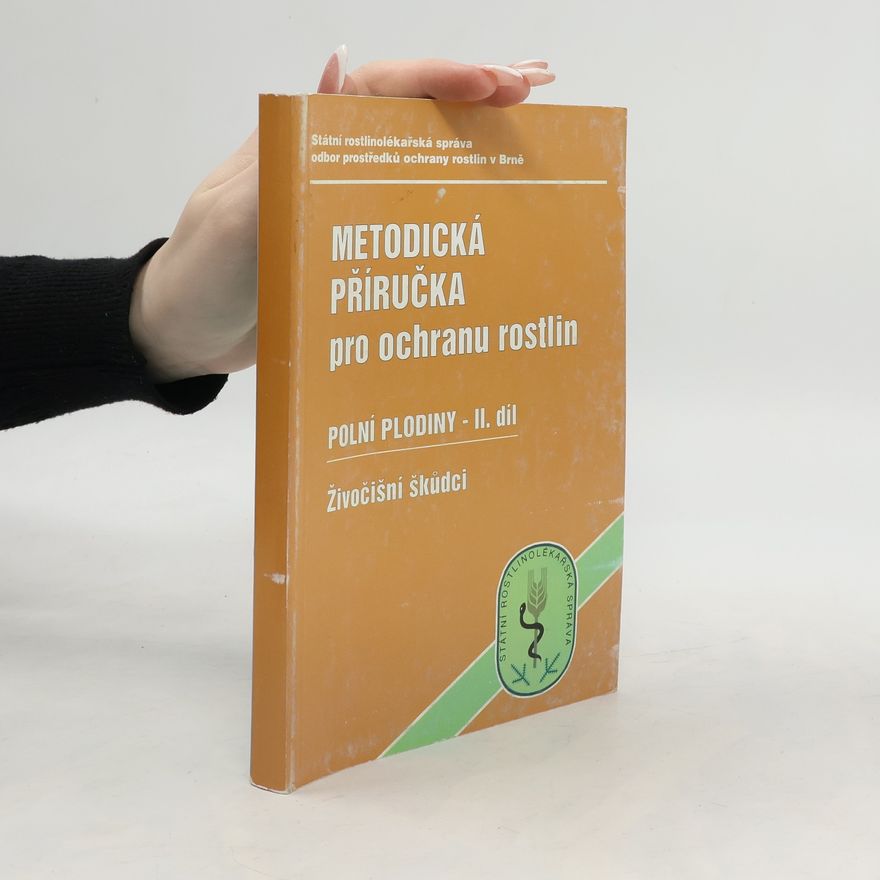 Kolektiv autorů Metodická příručka pro ochranu rostlin. Polní plodiny. Díl 2, Živočišní škůdci