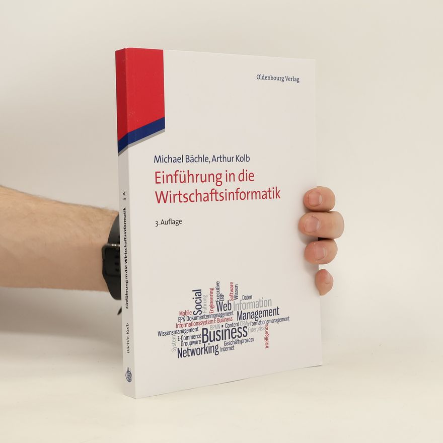 Michael Bächle Einführung in die Wirtschaftsinformatik