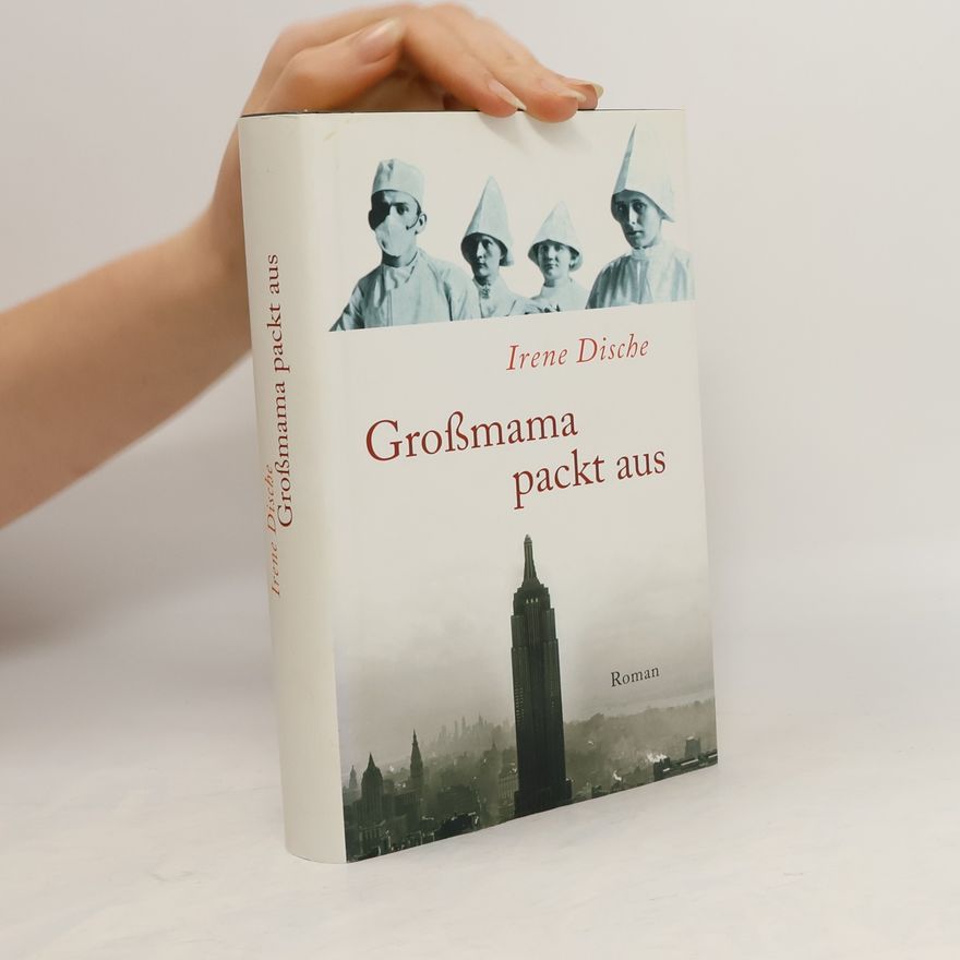Irene Dische Großmama packt aus