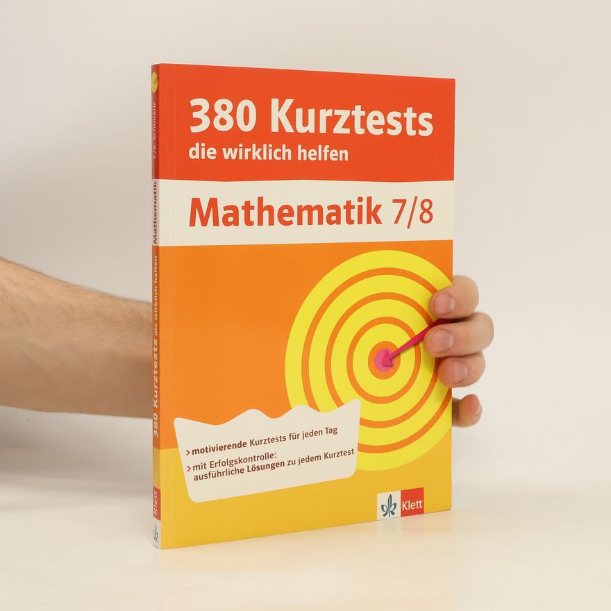 Kolektiv autorů 380 Kurztests, die wirklich helfen. Mathematik 7/8