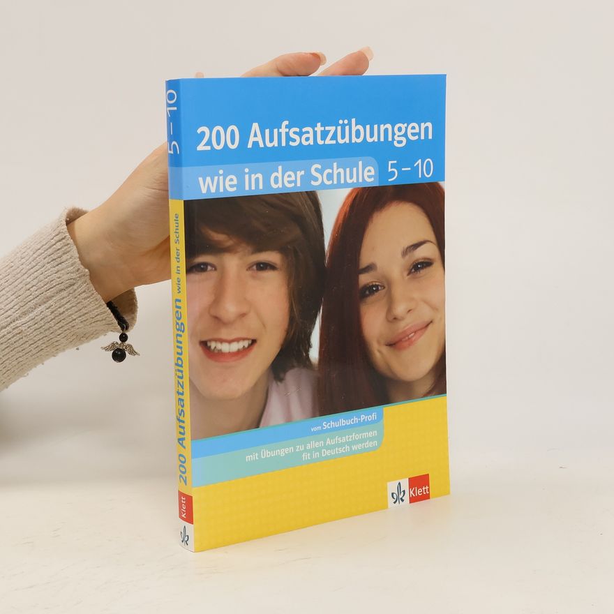 Various authors 200 Aufsatzübungen wie in der Schule 5-10