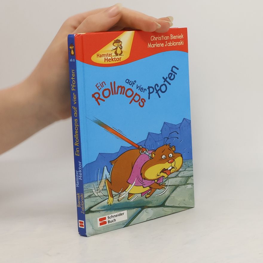 Marlene Jablonski Hamster Hektor 06. Ein Rollmops auf vier Pfoten