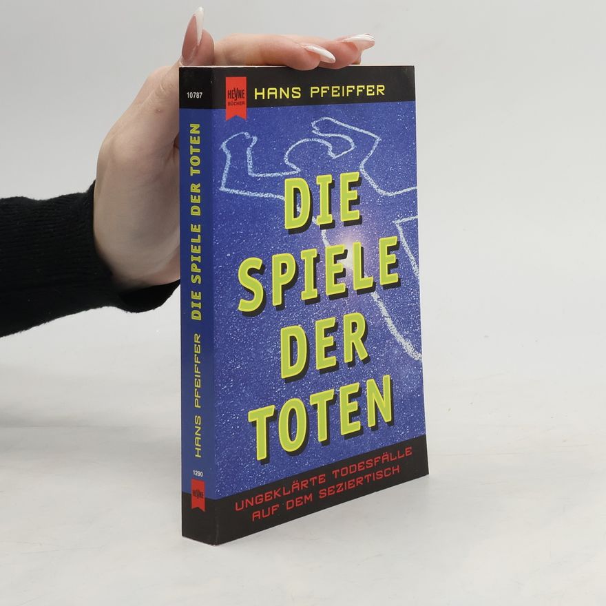 Hans Pfeiffer Die Spiele der Toten