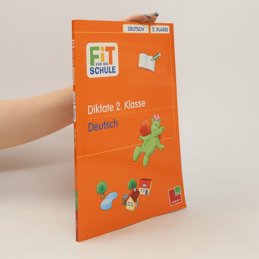 Autorenkollektiv Fit für die Schule- Deutsch. Diktate. 2. Klasse