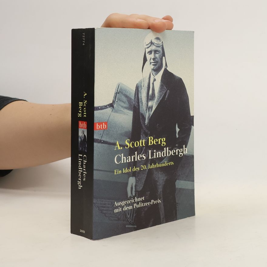 A. Scott Berg Charles Lindbergh