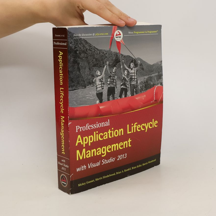 Mickey Gousset Professional Application Lifecycle Management with Visual Studio 2013