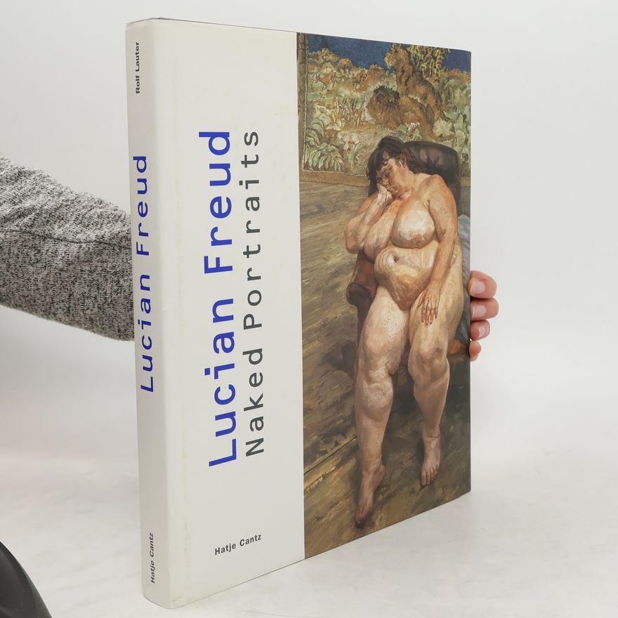 Lucian Freud Lucian Freud - Naked portraits
