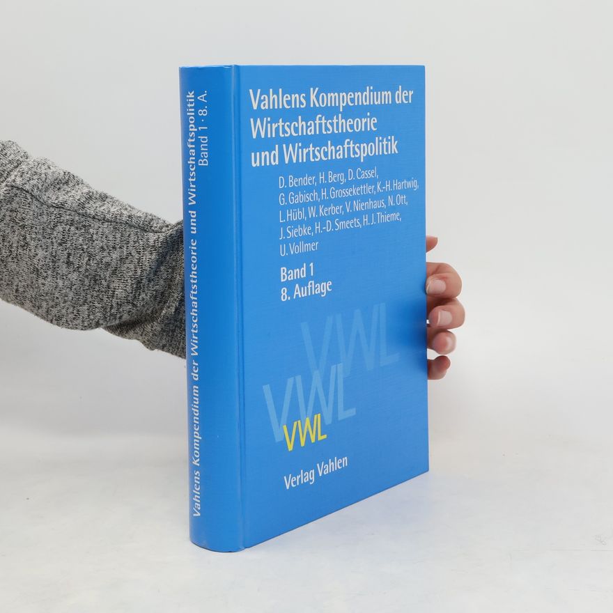 Kolektiv autorů Vahlens Kompendium der Wirtschaftstheorie und Wirtschaftspolitik
