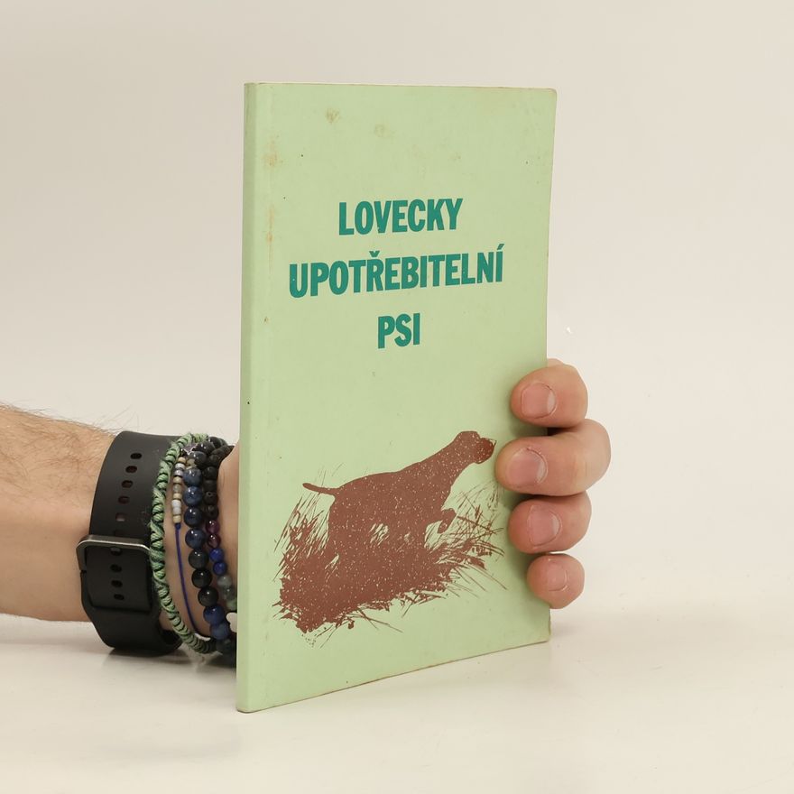 Autorenkollektiv Lovecky upotřebitelní psi