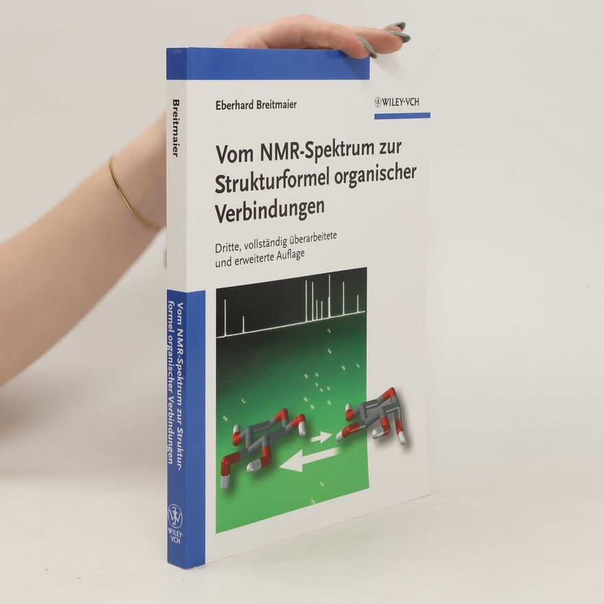 Eberhard Breitmaier Vom NMR-Spektrum zur Strukturformel organischer Verbindungen