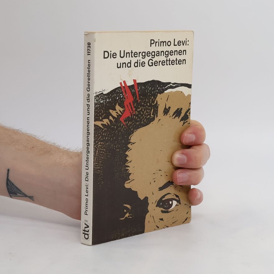 Primo Levi Die Untergegangenen und die Geretteten
