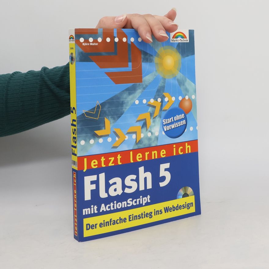 Björn Walter Jetzt lerne ich Flash 5 mit ActionScript