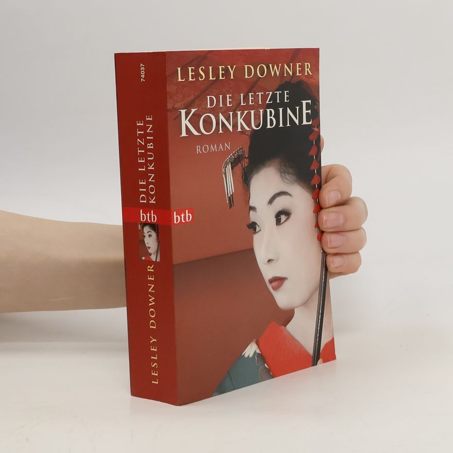 Lesley Downer Die letzte Konkubine