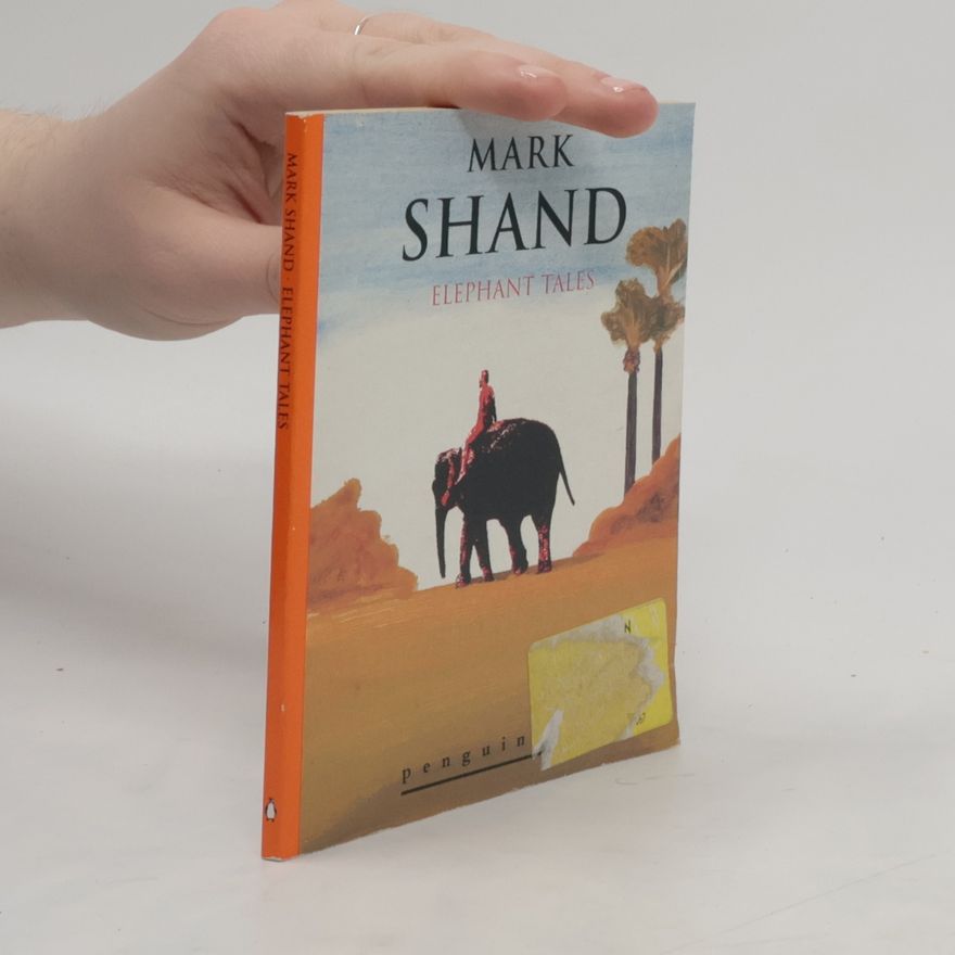 Mark Shand Elephant Tales