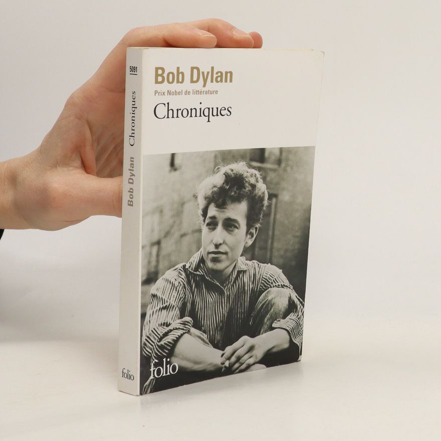 Bob Dylan Chroniques volume 1