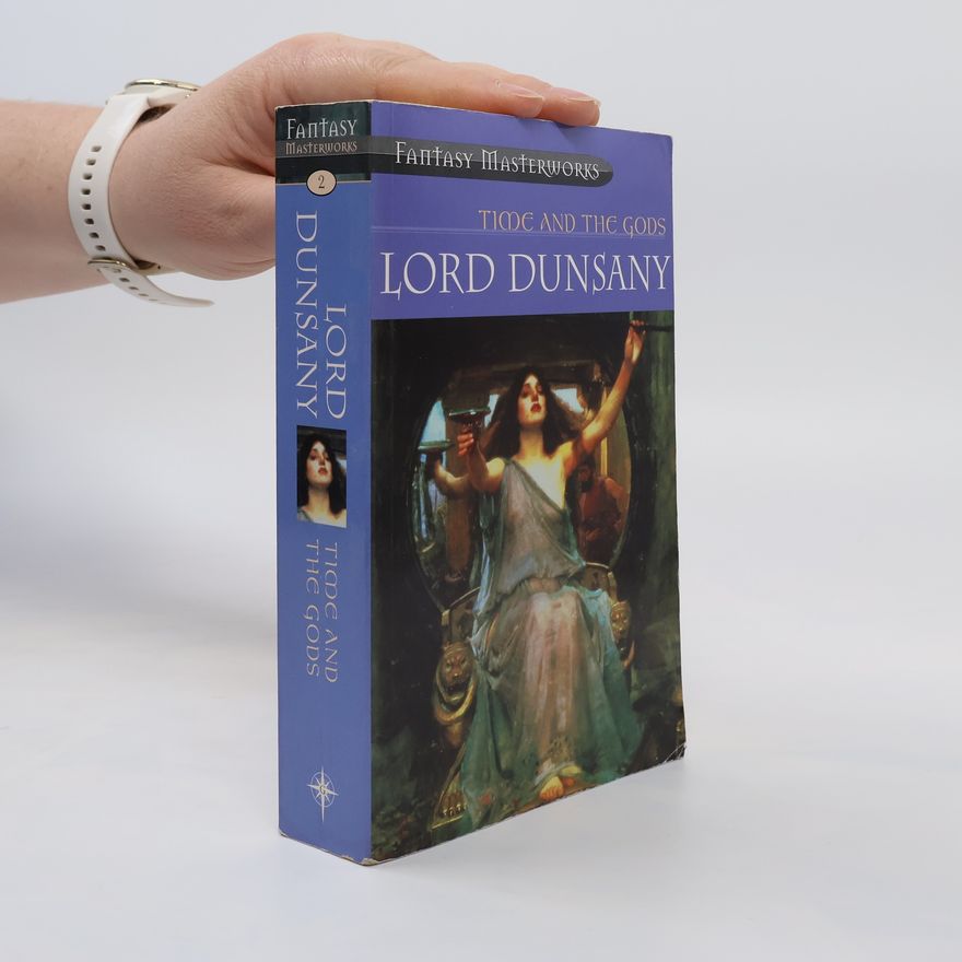 Lord Dunsany Time and the Gods