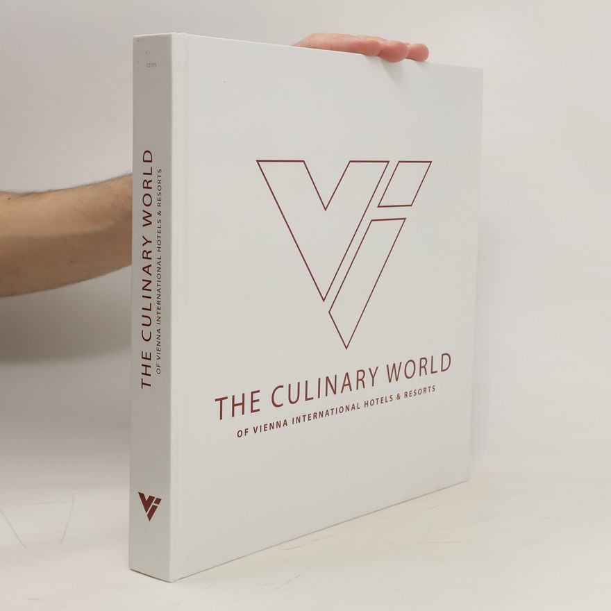Kolektív autorov The Culinary World of Vienna International Hotels & Resorts
