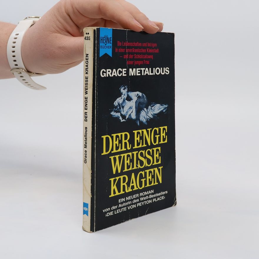 Grace Metalious Der Enge Weisse Kragen