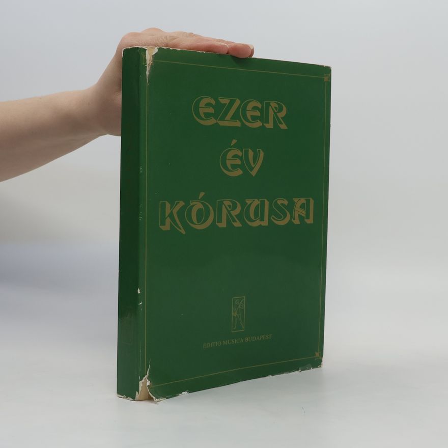 Autorenkollektiv Ezer év kórusa