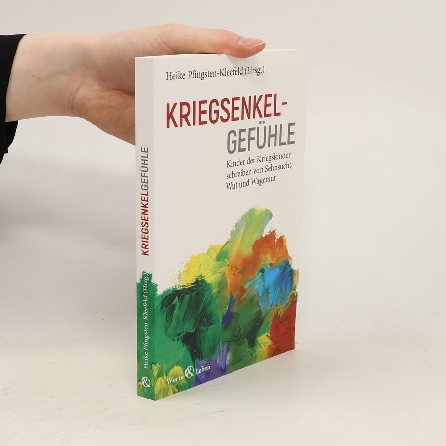 Heike Pfingsten-Kleefeld Kriegsenkelgefühle