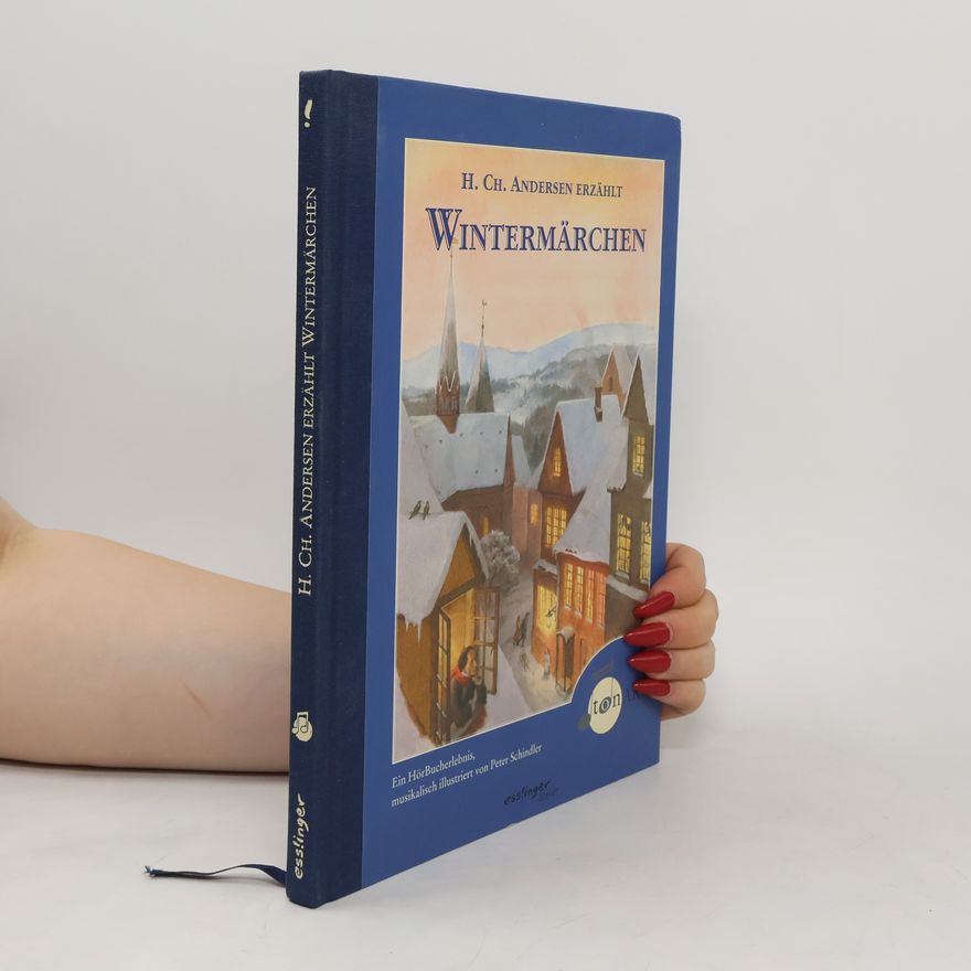 Hans-Christian Andersen H. Ch. Andersen erzählt Wintermärchen