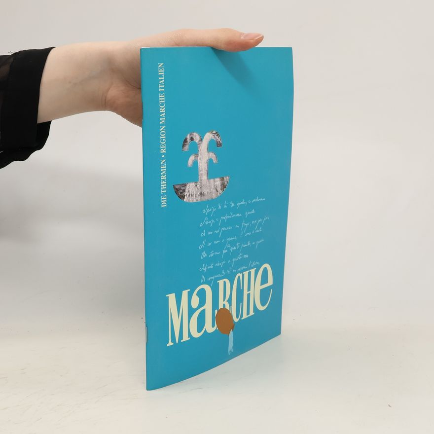 Various authors Marche. Die Thermen. Region Marche Italien