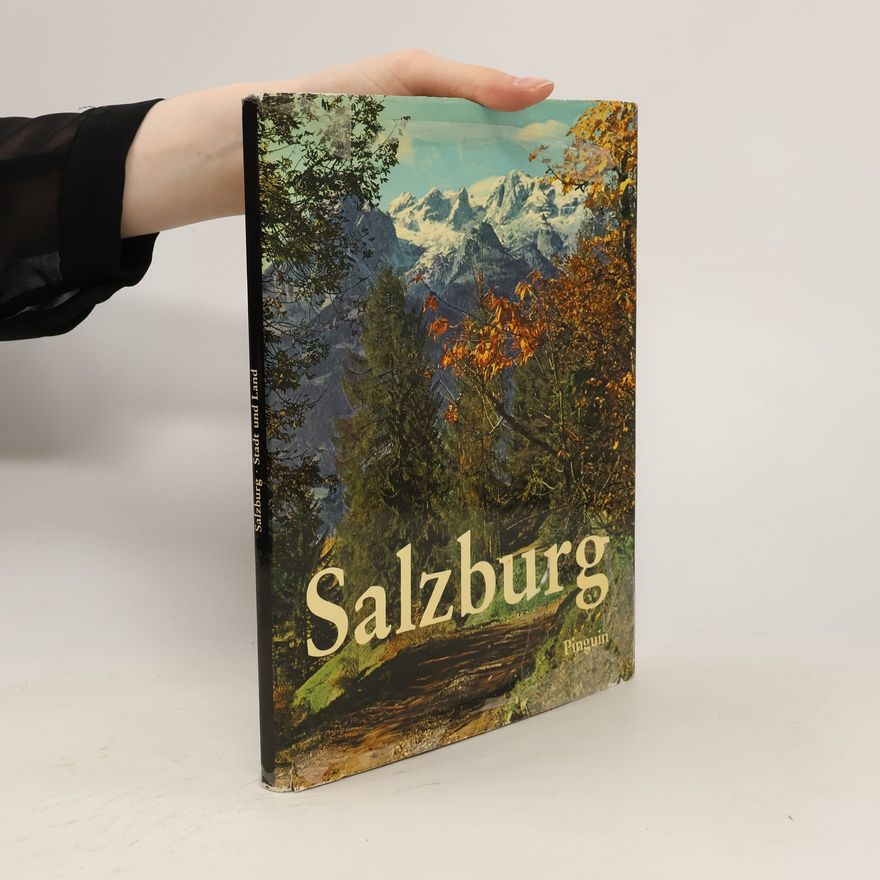 Various authors Salzburg. Stadt und Land