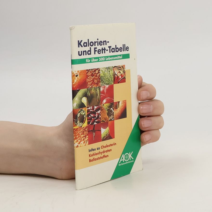 Autorenkollektiv Kalorien- und Fett-Tabelle