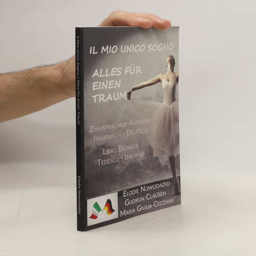 Autorenkollektiv Il Mio Unico Sogno. Alles für einen Traum