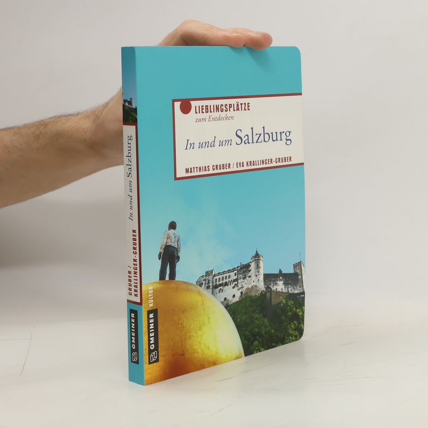 Matthias Gruber In und um Salzburg