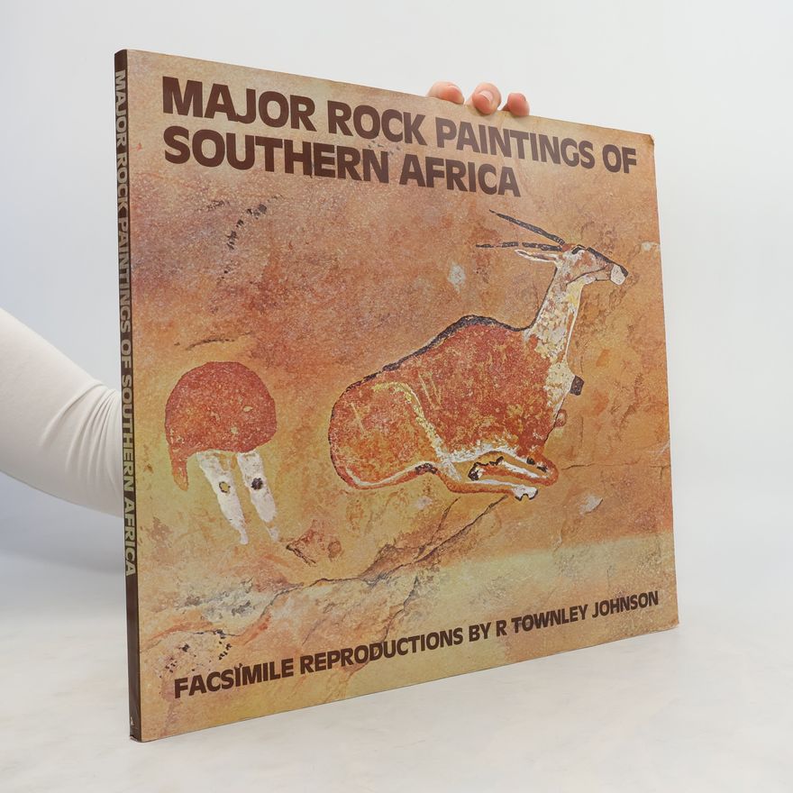 R. Townley Johnson Major Rock Paintings of Southern Africa