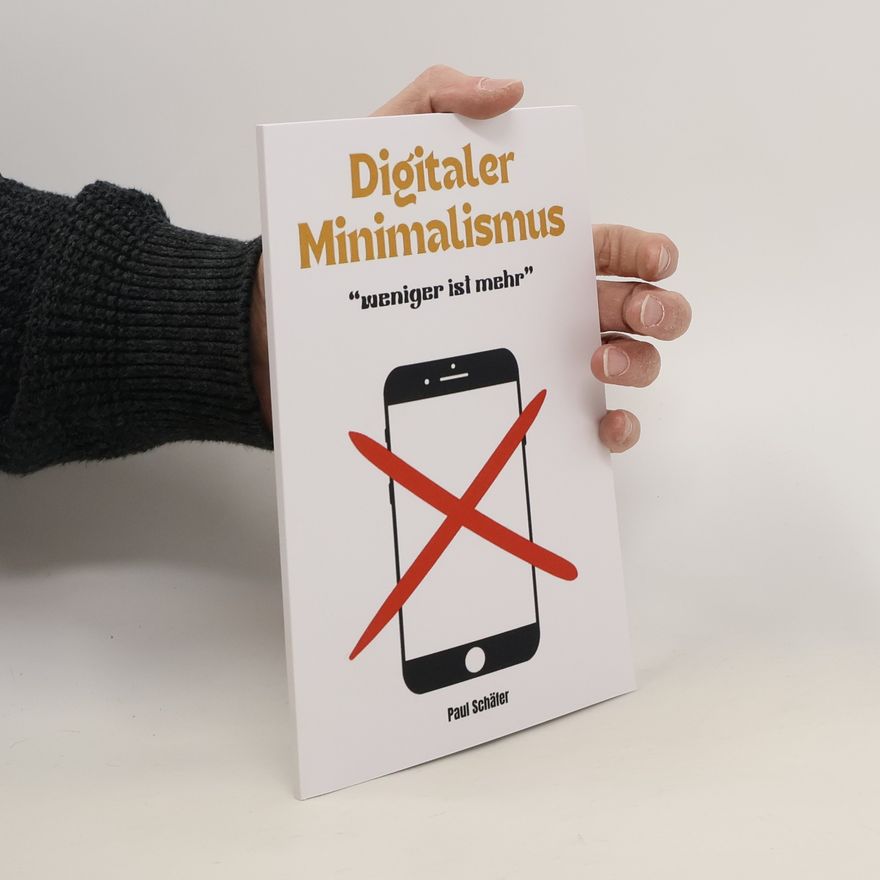 Paul Schäfer Digitaler Minimalismus