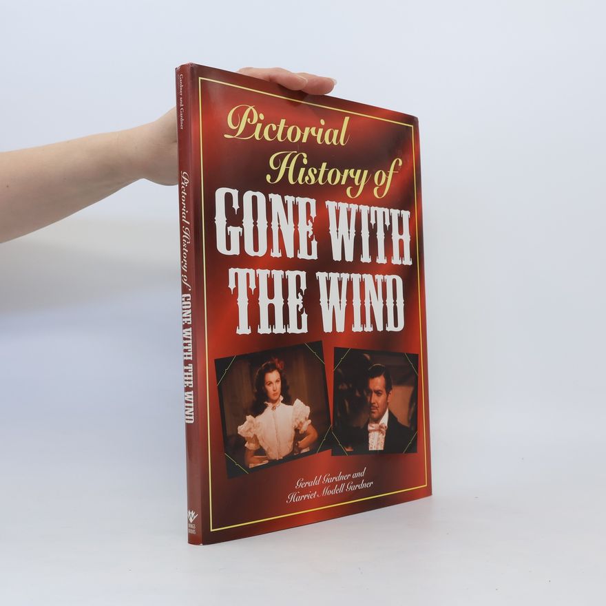 AA.VV. Pictorial History of Gone With the Wind