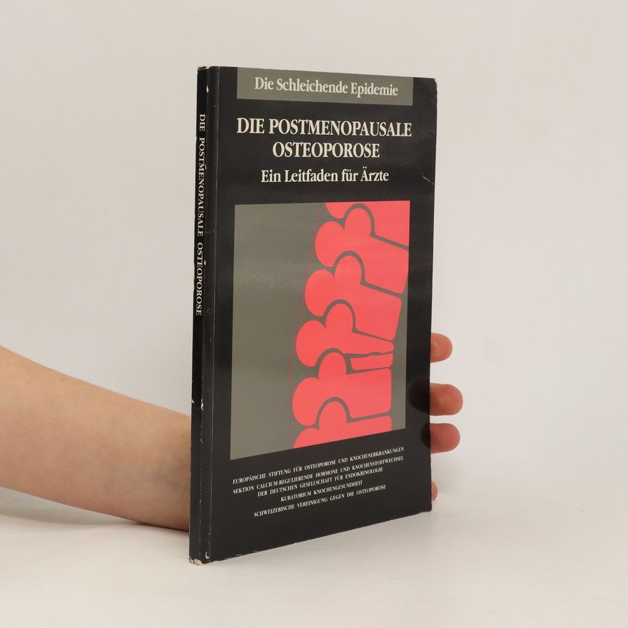 Autorenkollektiv Die postmenopausale Osteoporose