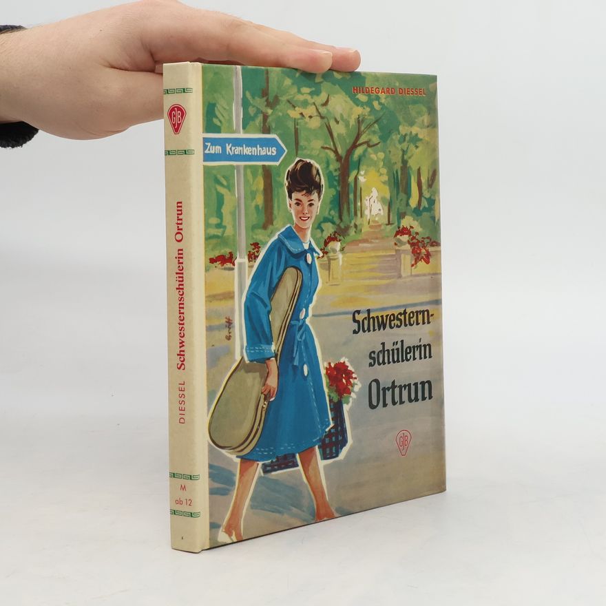 Hildegard Diessel Schwesternschülerin Ortrun