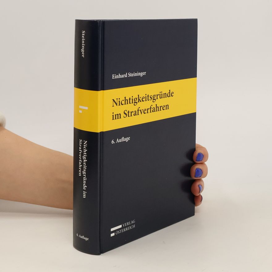 Einhard Steininger Nichtigkeitsgründe im Strafverfahren