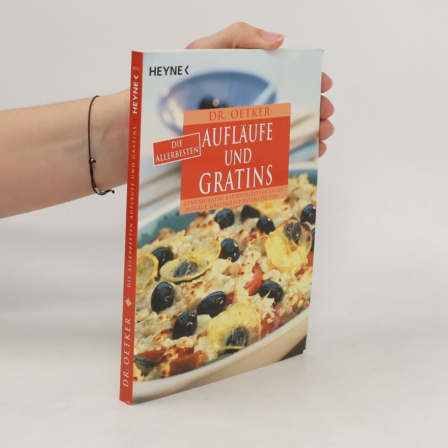 Jasmin Gromzik Dr. Oetker - die allerbesten Aufläufe und Gratins