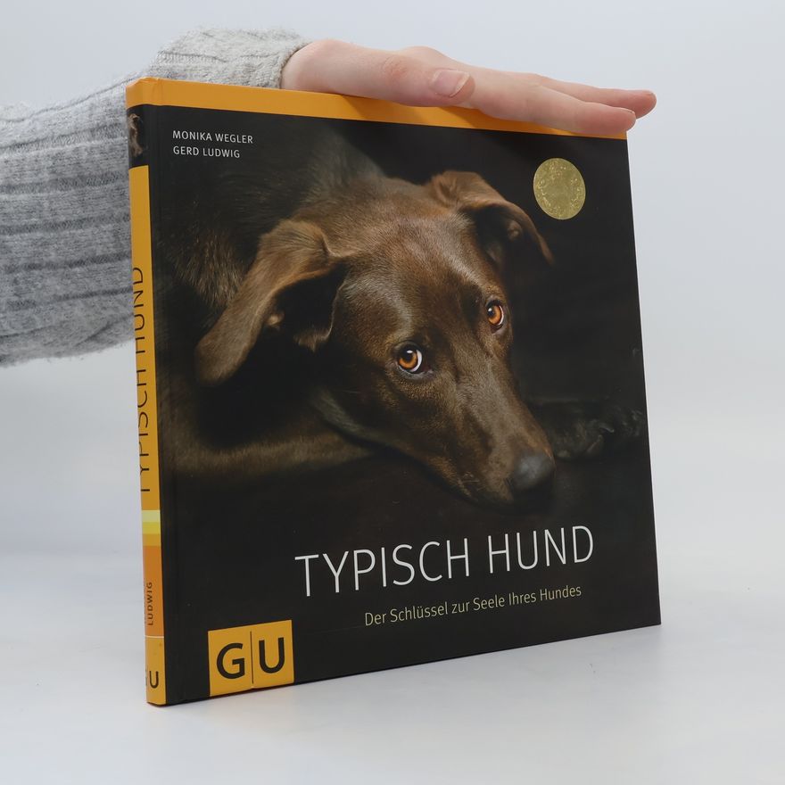 Monika Wegler Typisch Hund