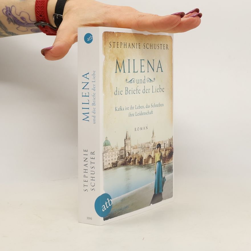 Stephanie Schuster Milena und die Briefe der Liebe