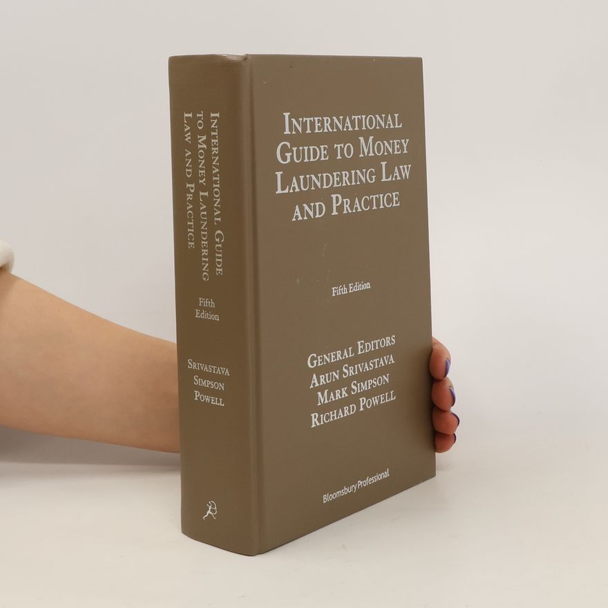 Kolektiv autorů International Guide to Money Laundering Law and Practice